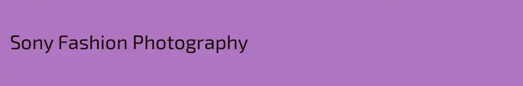 Sony Fashion Photography